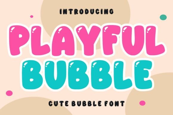 Adding Personality to Your Projects with Playful Bubble
