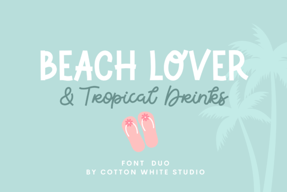 Beach Lover Tropical Drinks Duo: A Font Pairing for Playful Brands