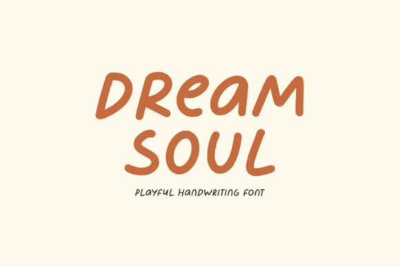Unlocking Warmth and Whimsy with the Dream Soul Typeface